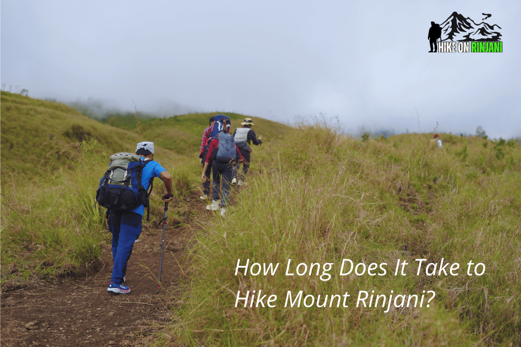 How Long Does It Take to Hike Mount Rinjani?